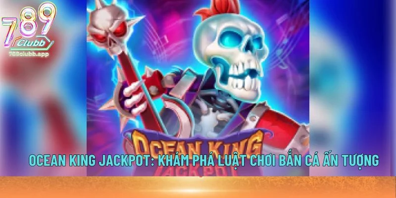 Ocean King Jackpot